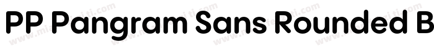 PP Pangram Sans Rounded Bold字体转换
